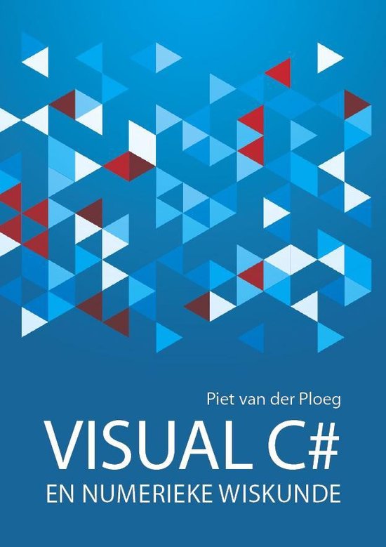 Visual C# programmeren en numerieke wiskunde