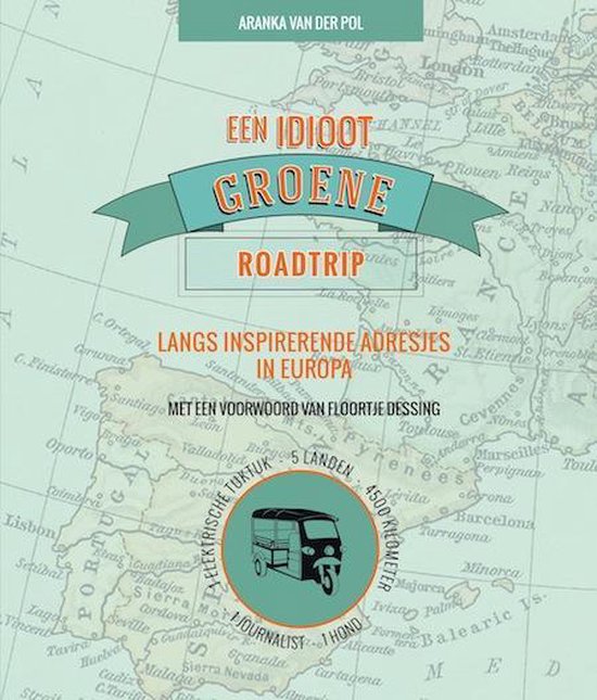 Een idioot groene roadtrip