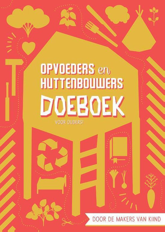 Opvoeders en huttenbouwers