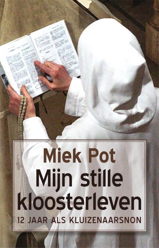 Mijn stille kloosterleven