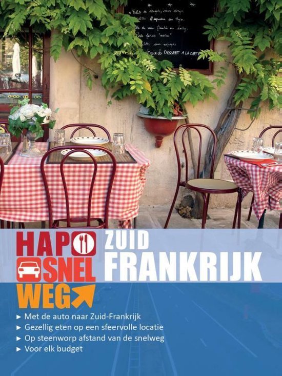 HapSnelWeg - Hapsnelweg naar Zuid-Frankrijk