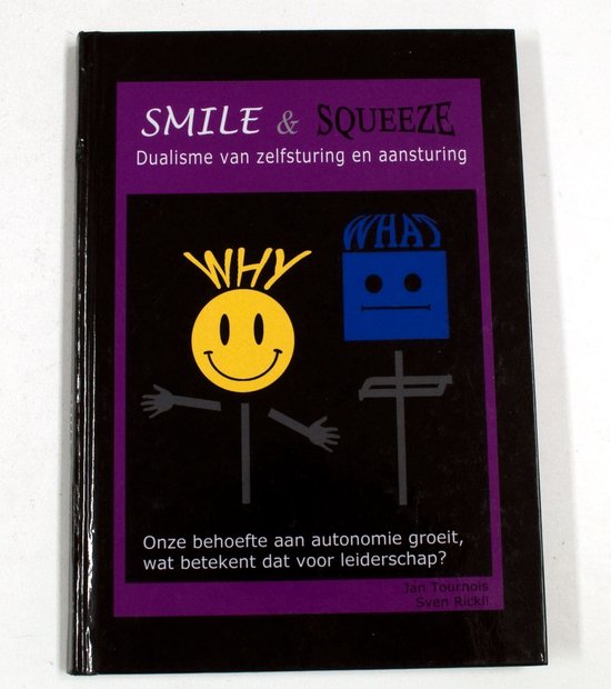 Smile & Squeeze - Dualisme van zelfsturing en aansturing