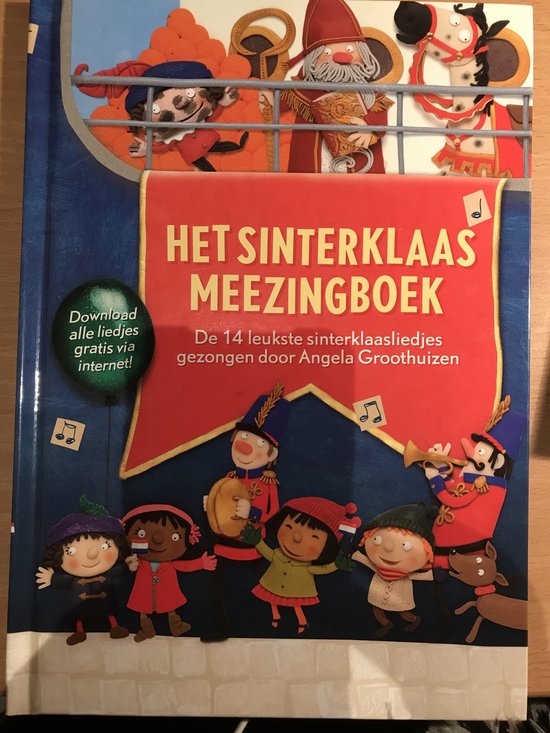 Het Sinterklaas meezingboek , De 14 leukste sinterklaasliedjes , Gezongen door Angela Groothuizen