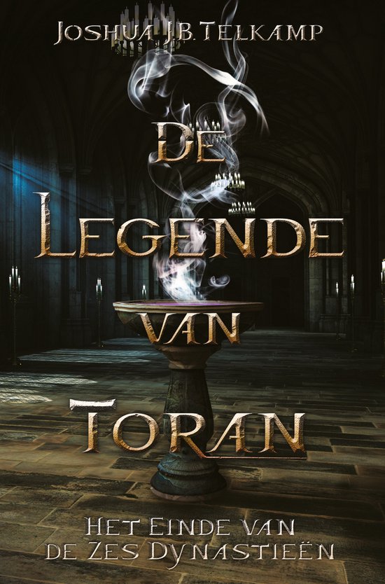 De Legende van Toran - deel 1: Het einde van de zes dynastieën