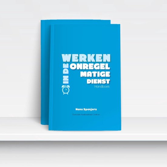 Werken in de onregelmatige dienst - handboek