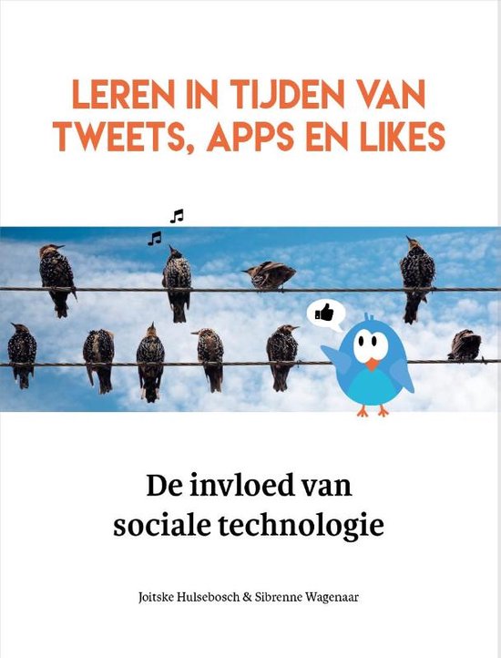 Leren in tijden van tweets, apps en likes