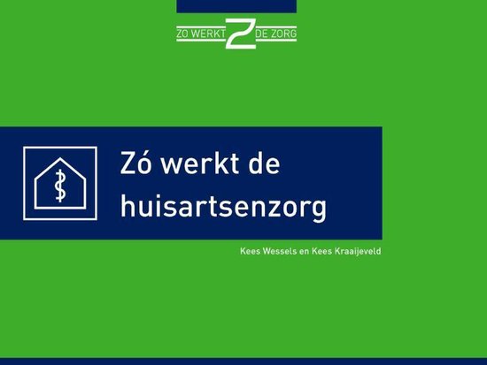 Zó werkt de huisartsenzorg