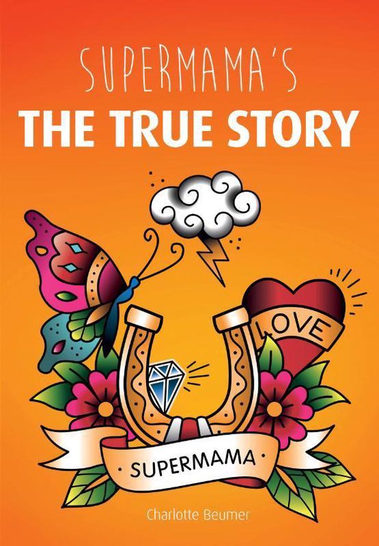 Supermama's - The true story