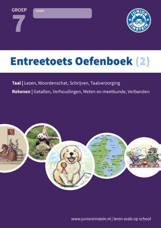 Entreetoets oefenboek Deel 2 - Gemengde opgaven - Groep 7 Opgaven voor rekenen en taal