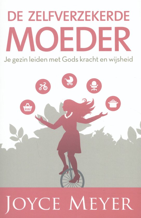 De zelfverzekerde moeder