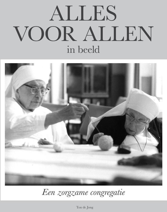 Alles voor Allen in beeld over de Zusters van Breda