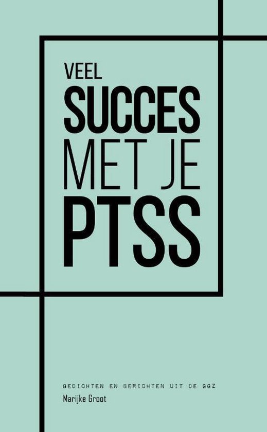 Veel succes met je PTSS