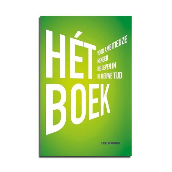 Hét Boek voor ambitieuze mensen die leven in De Nieuwe Tijd