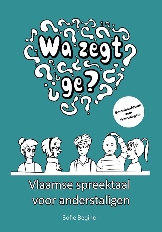 Wa zegt ge?