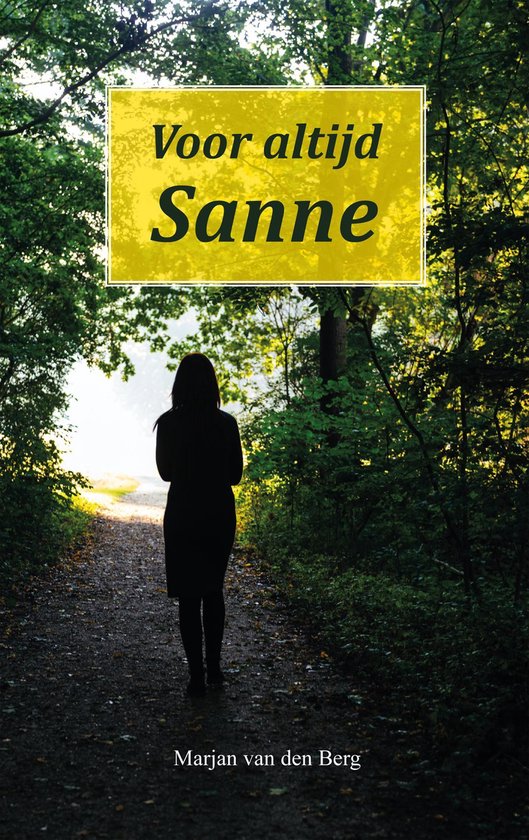 Sanne 13 - Voor altijd Sanne