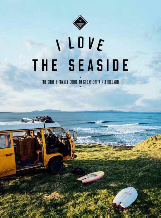 I Love the Seaside Great Britain & Ireland (Engels Boek)