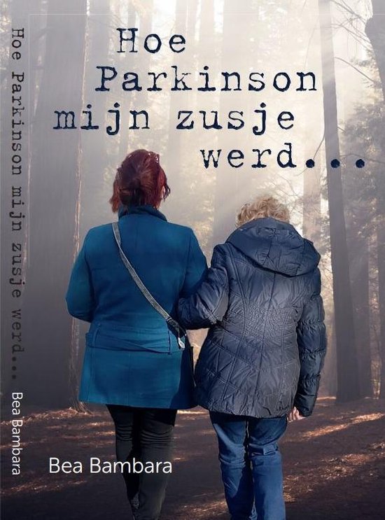 Hoe Parkinson mijn zusje werd...