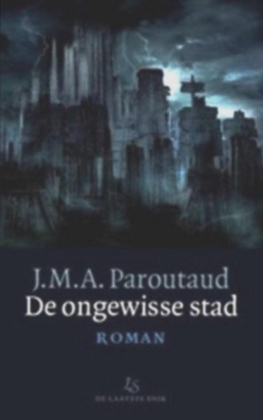 De ongewisse stad