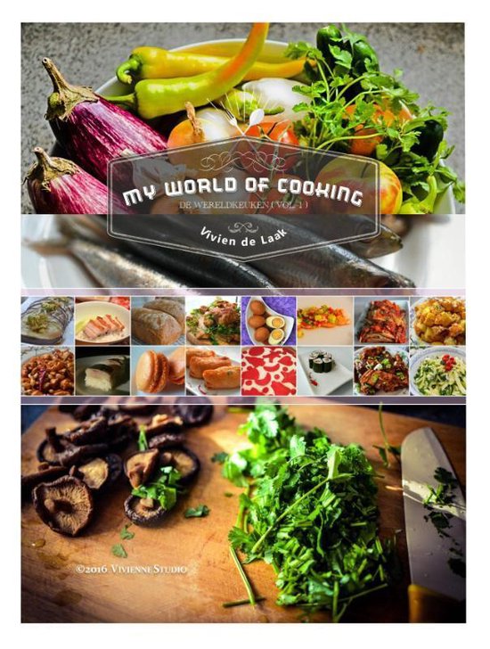 De wereldkeuken 1 - My World of Cooking (De Wereldkeuken Vol.1)