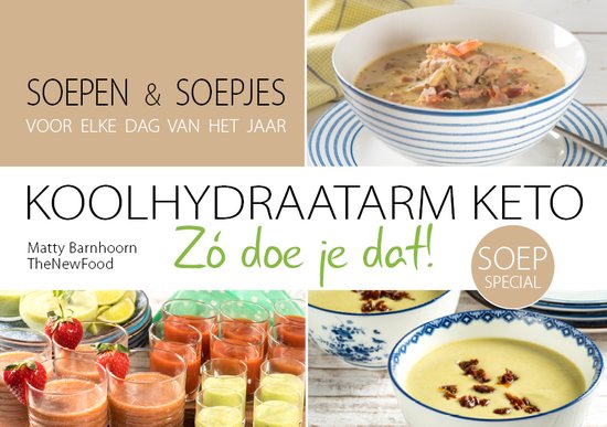 Koolhydraatarm KETO eten. Zó doe je dat! SOEPSPECIAL