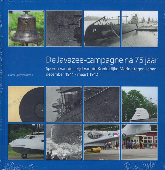 De Javazee-campagne na 75 jaar