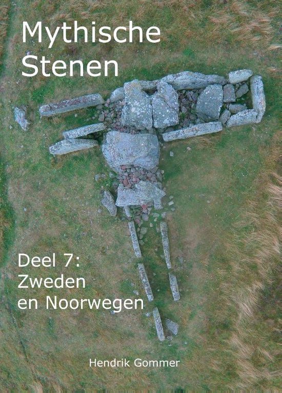 Mythische Stenen 7 - Zweden en Noorwegen