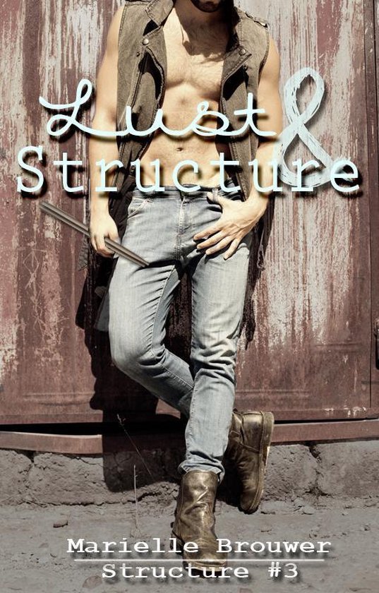 Structure 3 - Lust & Structure