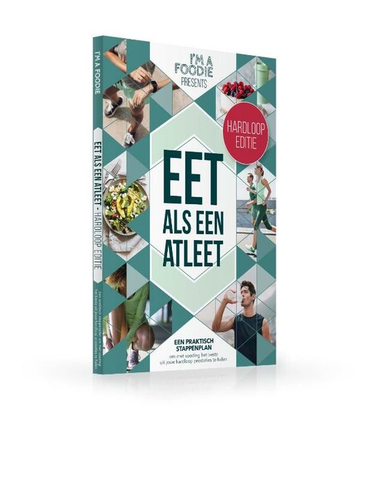 I'm a Foodie Presents 5 - Eet als een atleet: hardloop editie