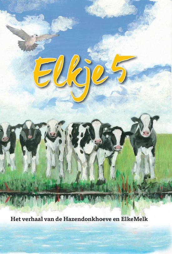 Elkje 5 – Kinderprentenboek over een echt kalfje op een echte boerderij