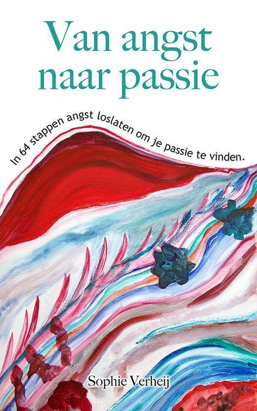Van angst naar passie