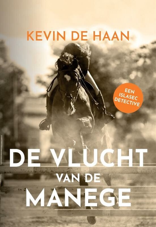 Islasec Detectives 4 - De Vlucht van de Manege