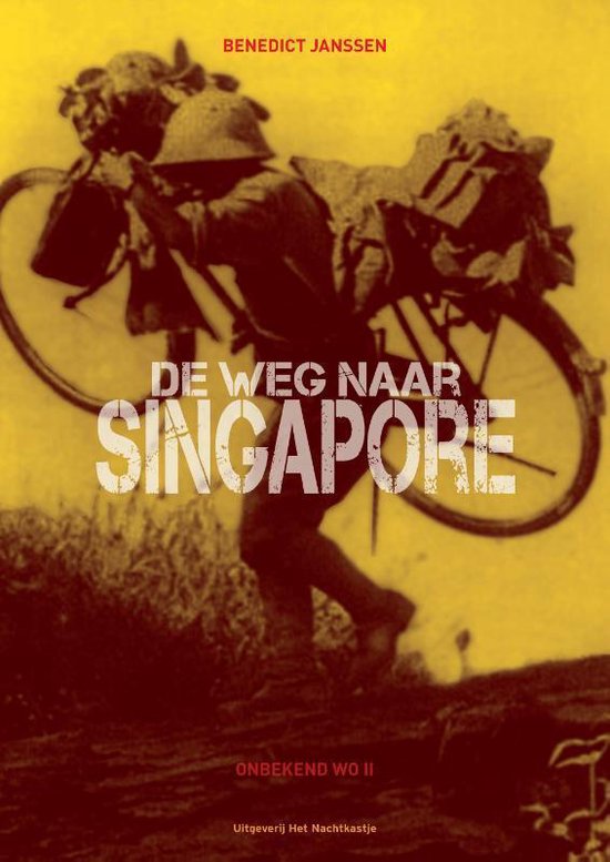 Onbekend WOII - De weg naar Singapore