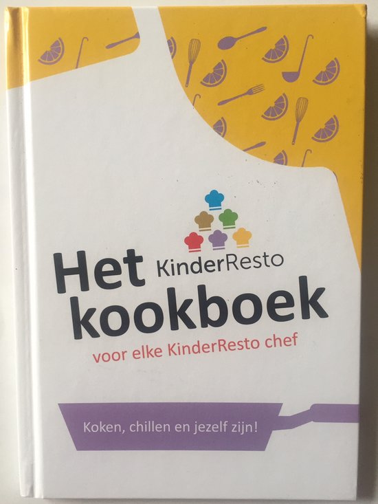 Het KinderResto kookboek voor elke KinderResto chef