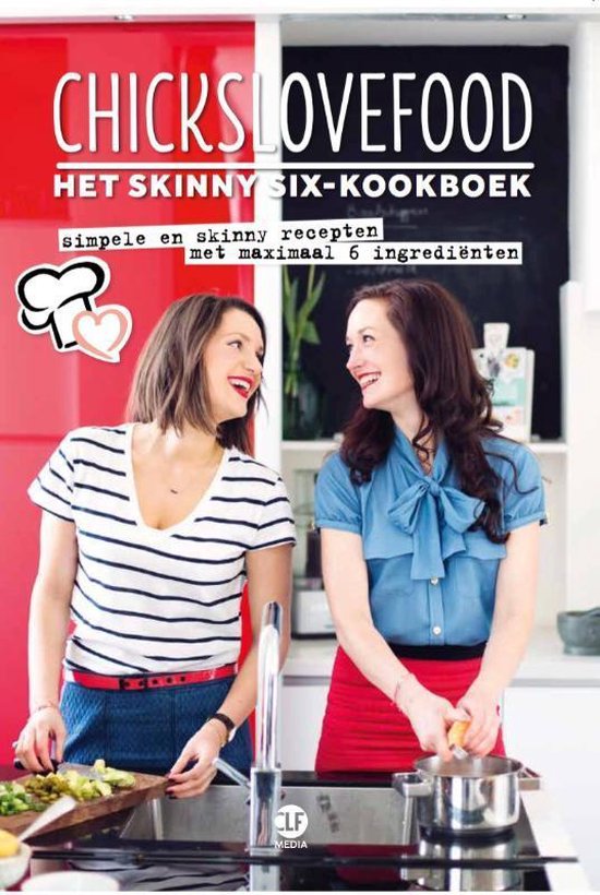 Chickslovefood 2 -   Het skinny six - kookboek