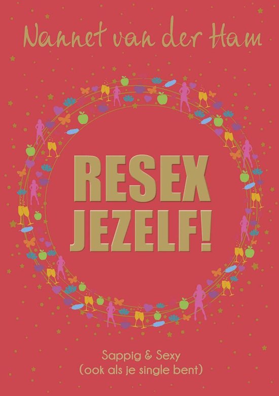 Resex Jezelf! Sappig & Sexy - Ook als je single bent