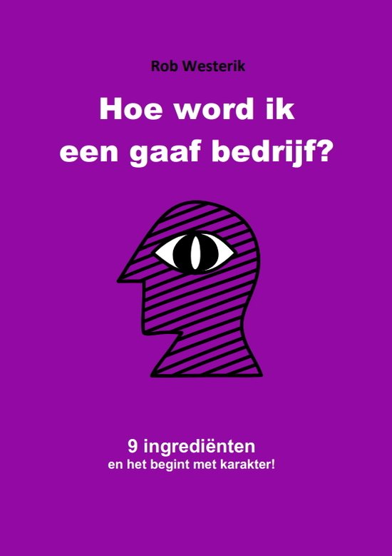 Hoe word ik een gaaf bedrijf?