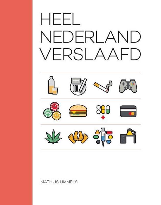 Heel Nederland verslaafd