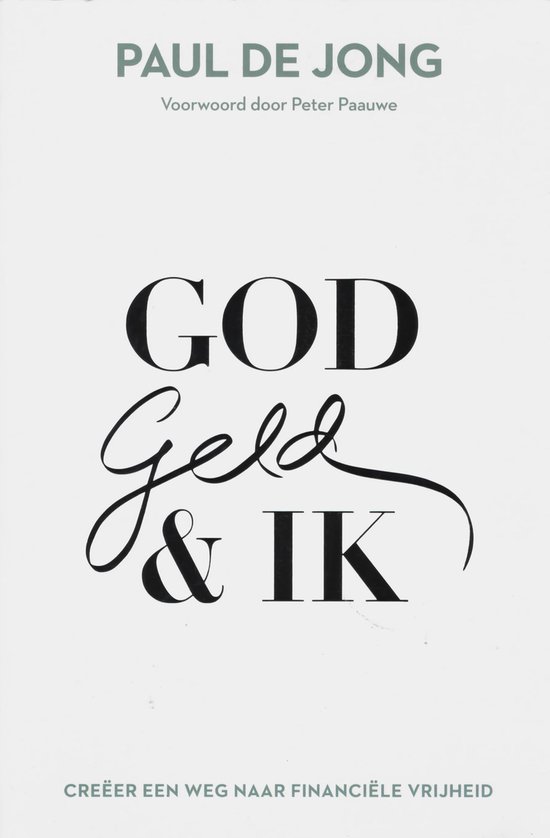 God, geld & ik