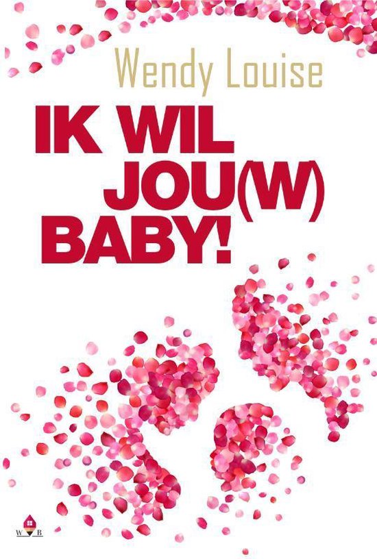 Ik wil jou(w) baby!