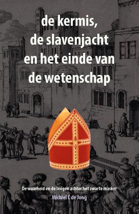 de kermis, de slavenjacht en het einde van de wetenschap