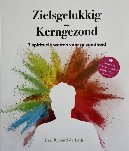 Zielsgelukkig = Kerngezond