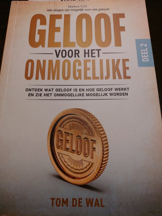 Geloof voor het onmogelijke deel 2