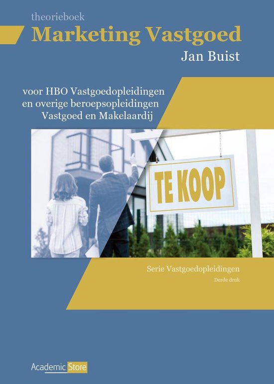 Marketing Vastgoed (voor HBO Vastgoedopleidingen en overige beroepsopleidingen vastgoed en makelaardij)