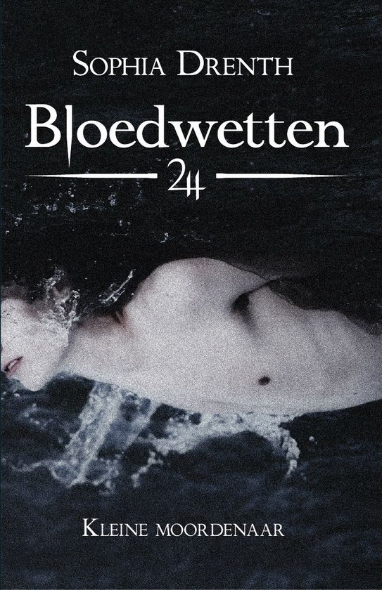 Bloedwetten - Kleine moordenaar