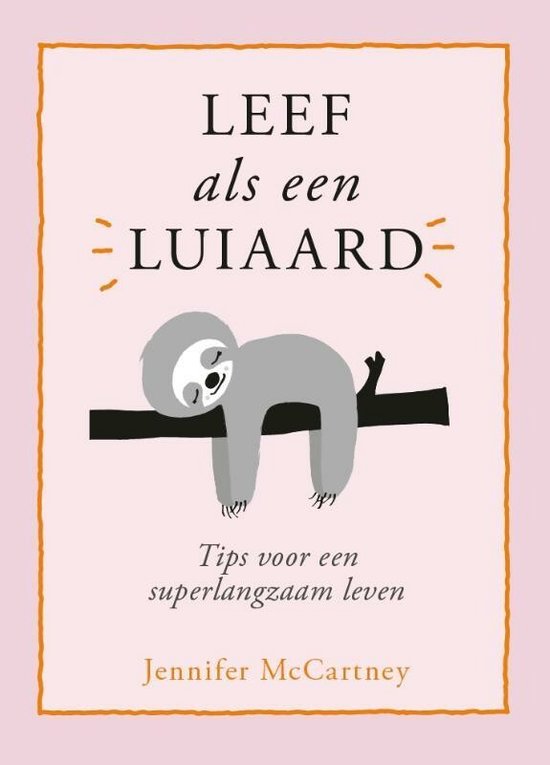 Leef als een luiaard