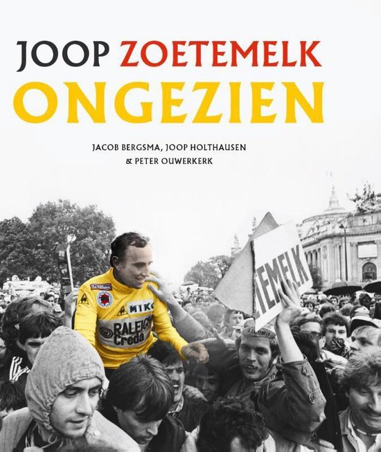 Joop Zoetemelk - Ongezien