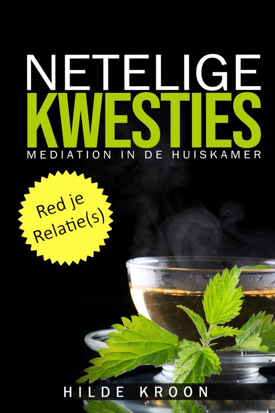 Hilde Kroon Mediation  -   Netelige Kwesties