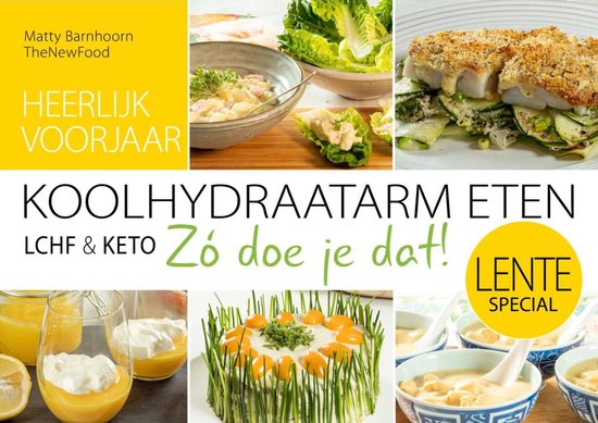 LENTESPECIAL Koolhydraatarm KETO eten. Zó doe je dat!