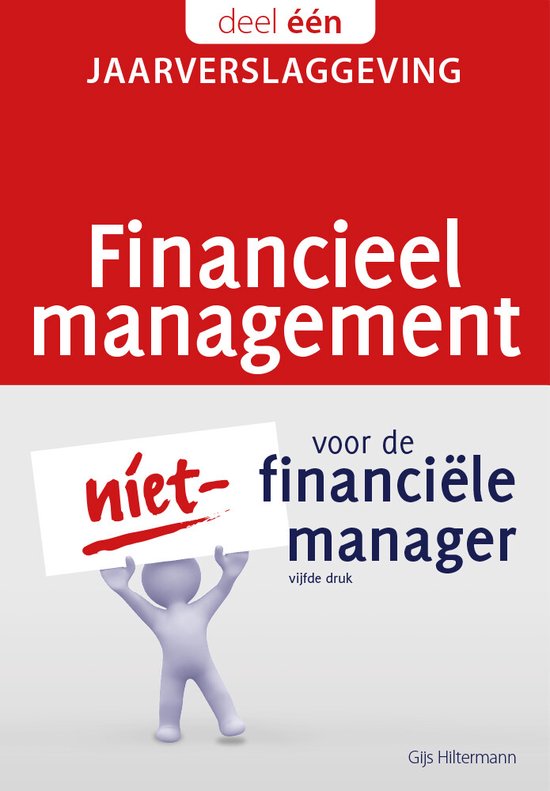 Financieel management voor de niet-financiële manager 1 - Financieel management voor de niet-financiële manager