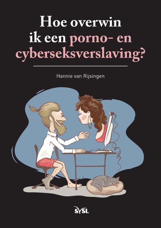 Hoe overwin ik een porno - en cyberseksverslaving